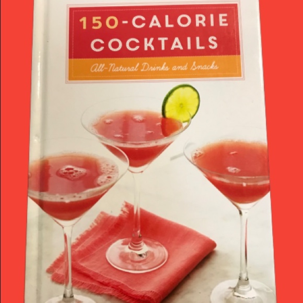 100 Calorie Cocktails Book Diet Beverage Recipes